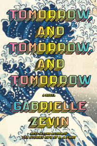 Tomorrow, Tomorrow, Tomorrow por Gabrielle Zevin